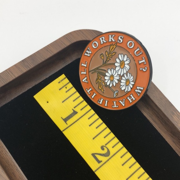 3/$25 Daisy Floral Pin “What If It All Works Out?” Uplifting Motivational - Picture 10 of 11